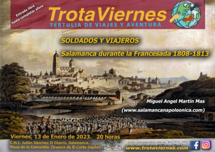 SOLDADOS Y VIAJEROS. Salamanca durante la Francesada 1808-1813